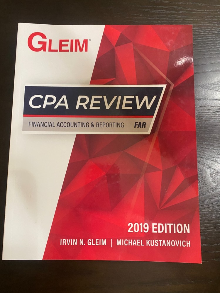 CPA REVIEW:FINANCIAL Accounting & Reporting 2019 ED - Gleim & Kustanovich