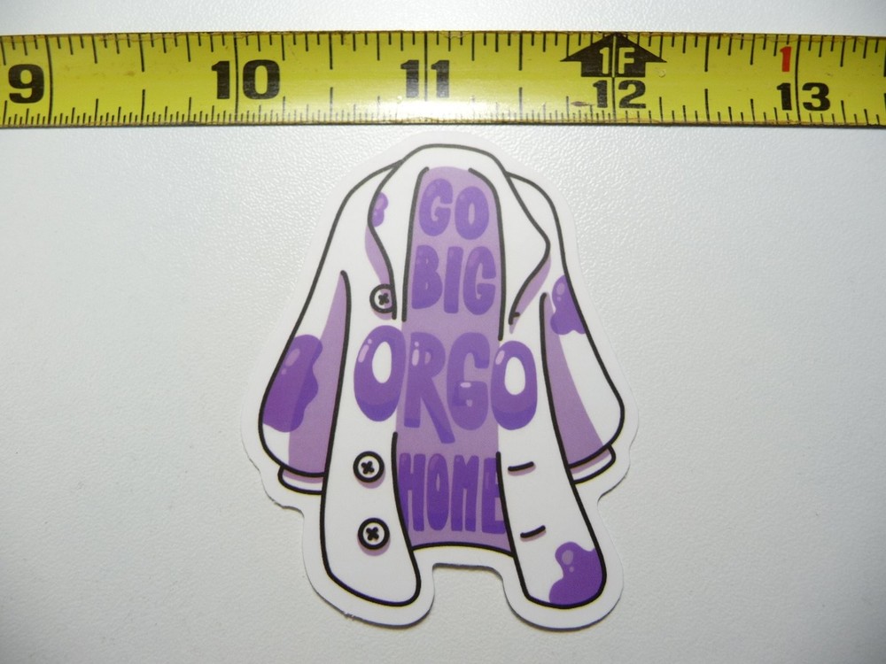 GO BIG OR GO HOME Organic Chemistry Decal Sticker for School Teachers and Professors