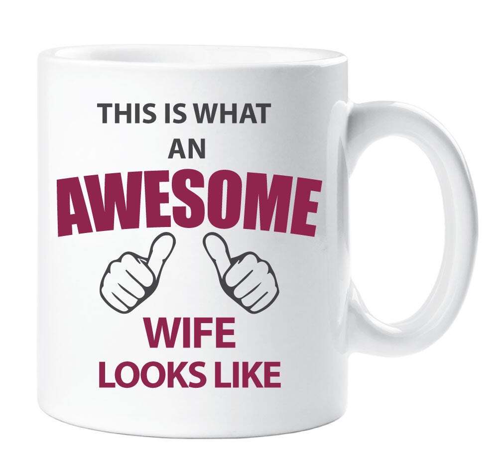 Mug Awesome Wife This Is What An Awesome Wife Looks Like Ceramic Novelty Present