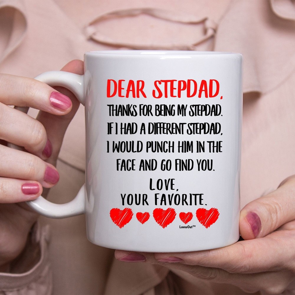 Dear Stepdad Thanks For Being My Stepdad White Mug