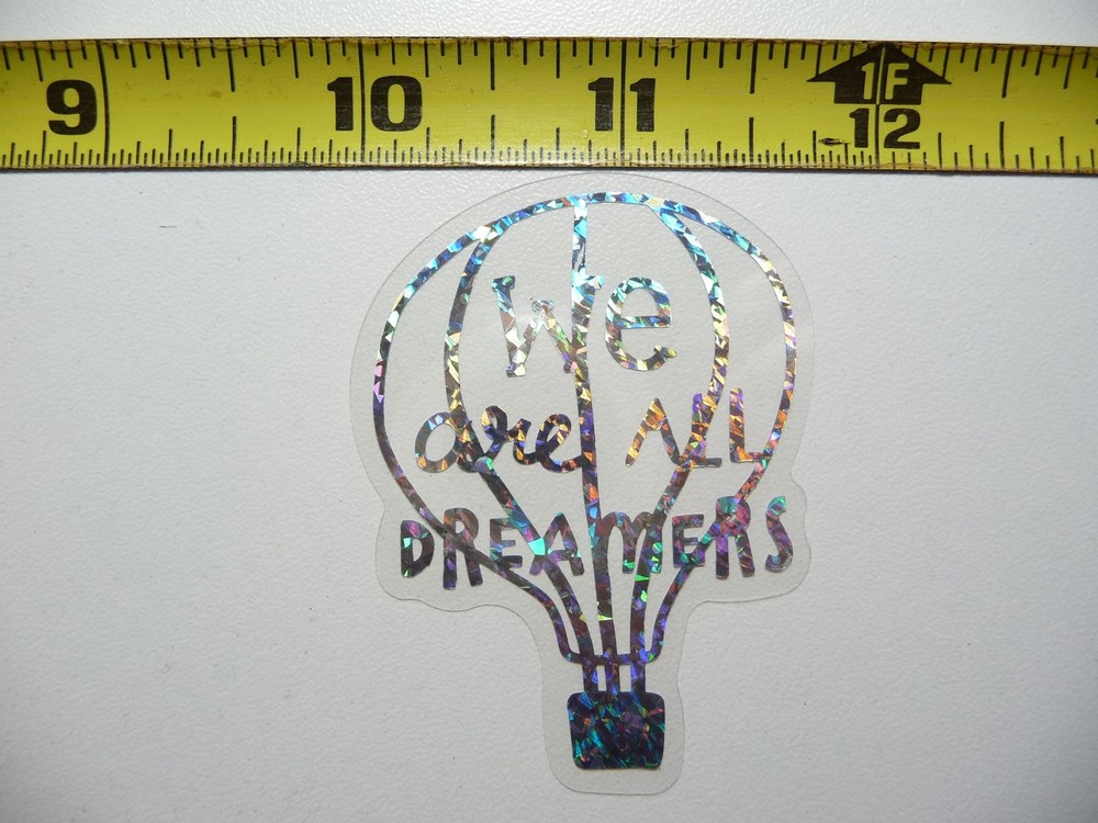 Holographic Motivational Dreamers Passenger Balloon Sticker Decal
