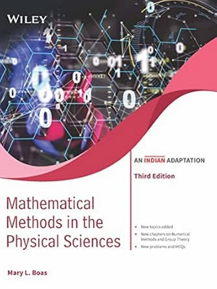 Mathematical Methods in Physical Sciences  by  Boas 3RD INTL ED 9789354644252