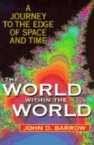 World Within the World by John D Barrow 1990 Paperback