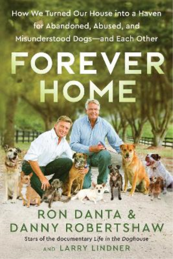 Larry Lindner Ron Danta Danny Robertshaw Forever Home (Hardback)