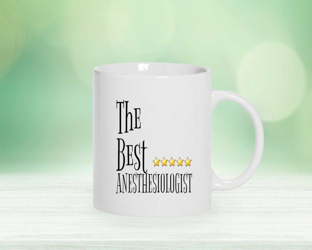 Funny Anesthesiologist Coffee Mug Anesthesiologist Gifts The Best