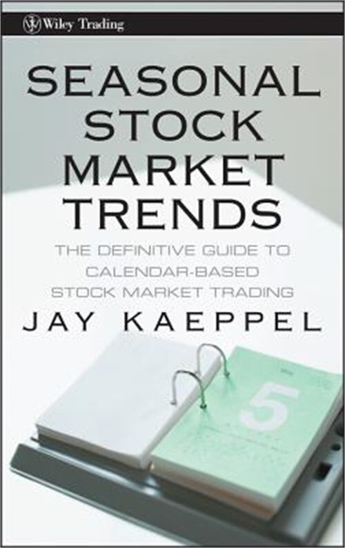 Seasonal Stock Market Trends: The Definitive Guide to Calendar-Based Stock Marke-image