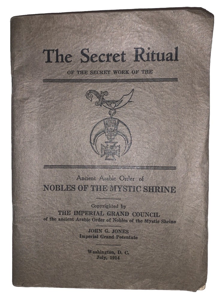 1914, 1st, THE SECRET RITUAL ANCIENT ARABIC ORDER OF NOBLES OF THE MYSTIC SHRINE