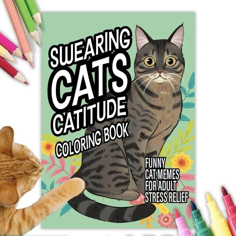 Swearing Cats Coloring Book with Funny Cat Memes for Adults and Kids
