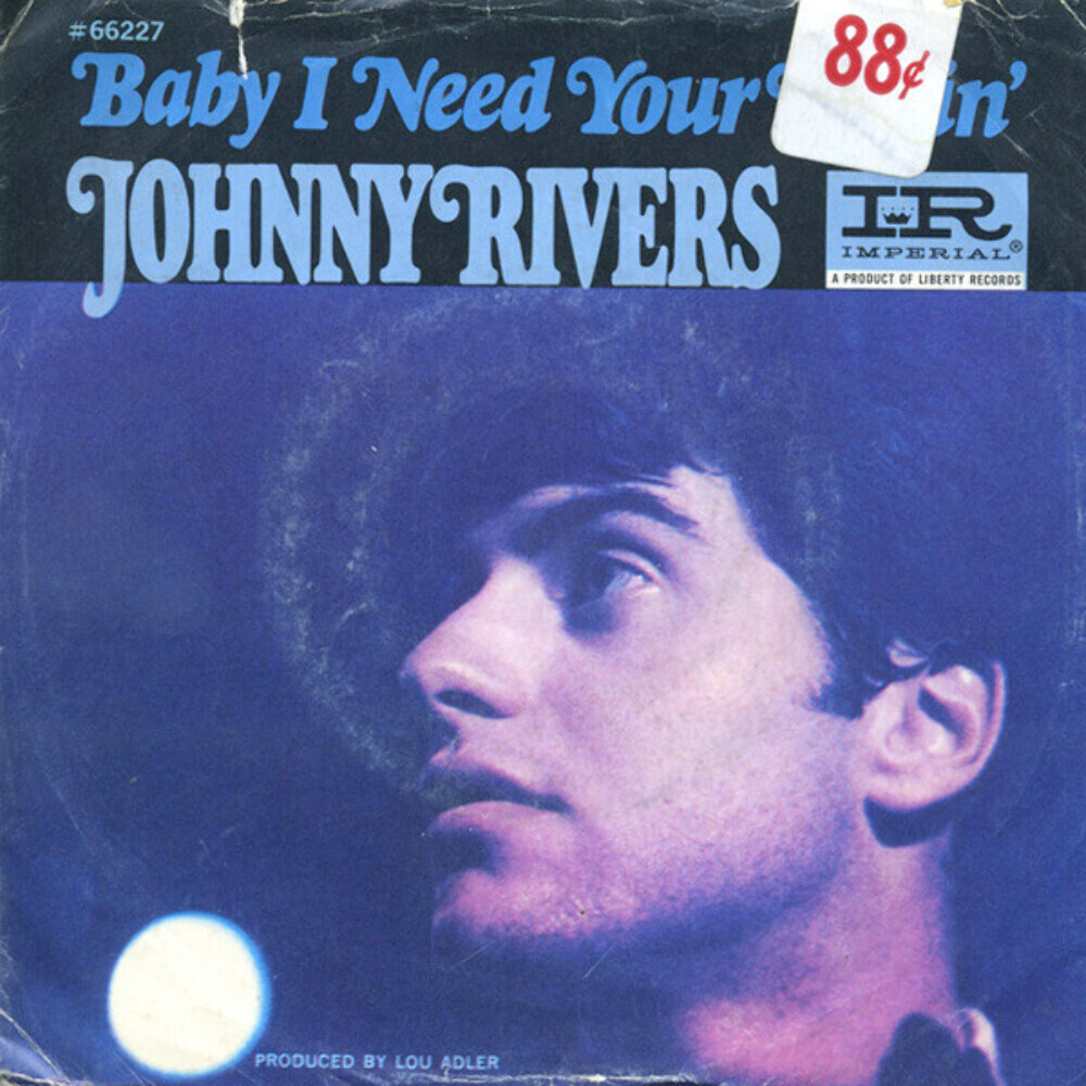 Johnny Rivers - Baby I Need Your Lovin' (7