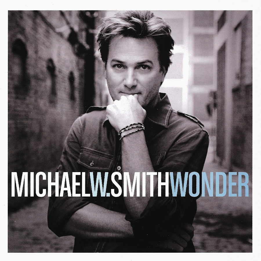 Michael W Smith Wonder CD 2010 Reunion Records Brand New Edition