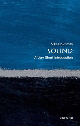 Mike Goldsmith Sound (Paperback) Very Short Introductions