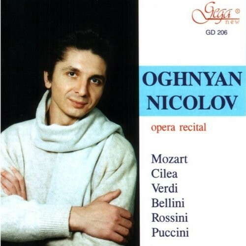 OGHNYAN NICOLOV MOZART - CILEA - VERDI - BELLINI - ROS NEW CD