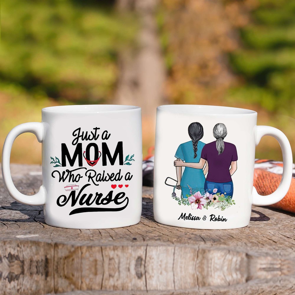 Personalized Nurse Mom Mug Gift For Mother Just A Mom Who Raised A Nurse Happy