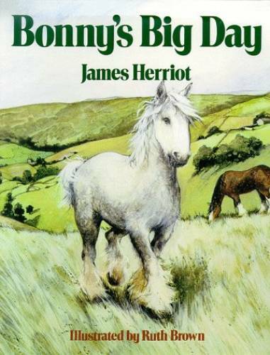 Bonny's Big Day - Hardcover By James Herriot - GOOD