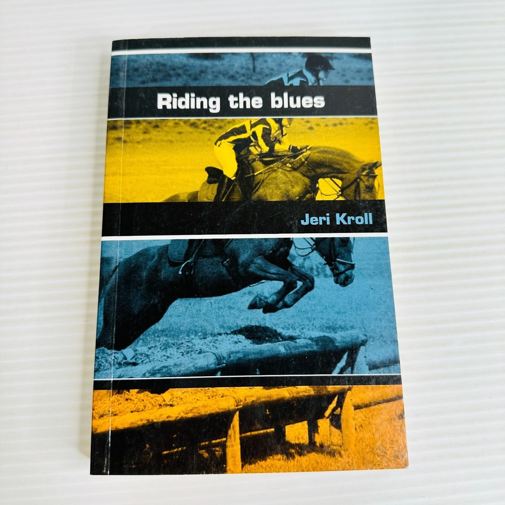 Riding The Blues by Jeri Kroll Paperback Book
