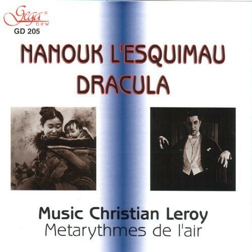 CHRISTIAN LEROY NANOUK OF THE NORTH - DRACULA NEW CD