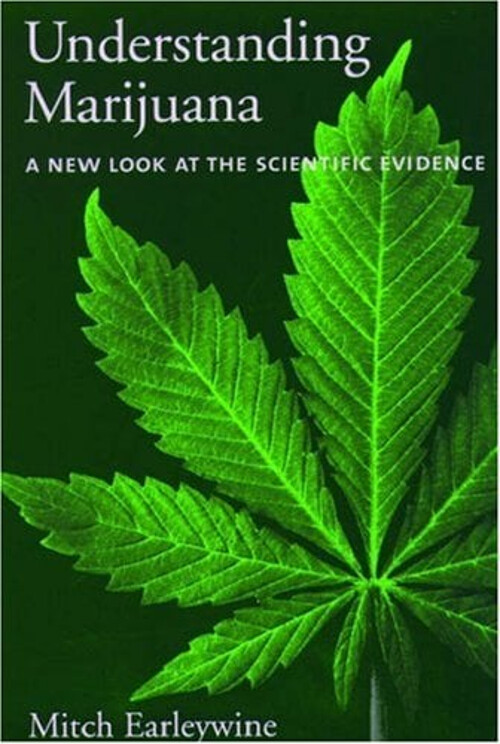 Understanding Marijuana : A New Look at the Scientific Evidence P