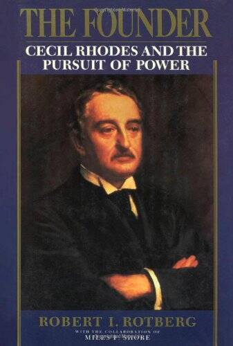 The Founder: Cecil Rhodes and the Pursuit of Power - Hardcover - GOOD