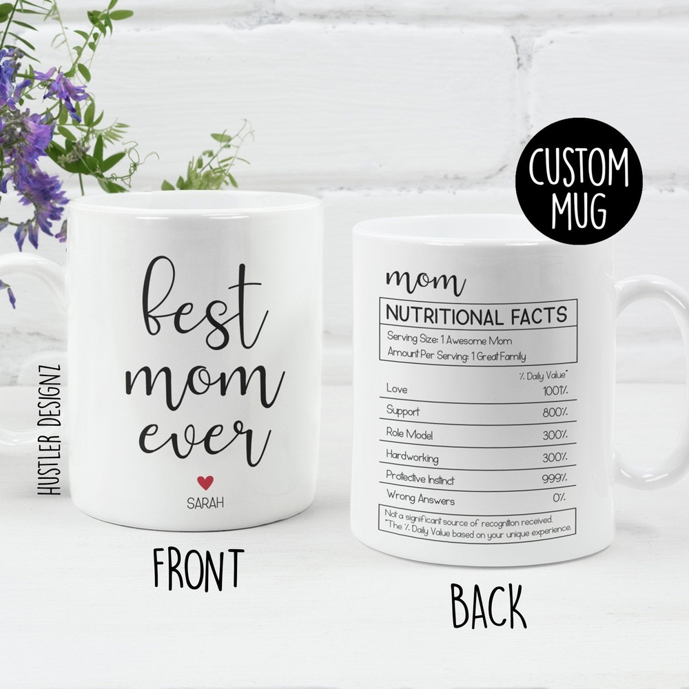 Best Mom Ever Mug Personalized Mug Mom Nutritional Facts Mom Mug Mom Gift