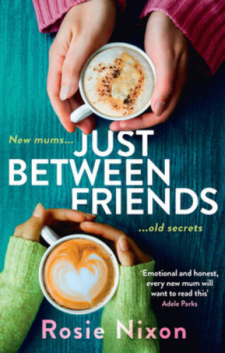 JUST BETWEEN FRIENDS (202 POCHE) - Paperback By NIXON  ROSIE - GOOD