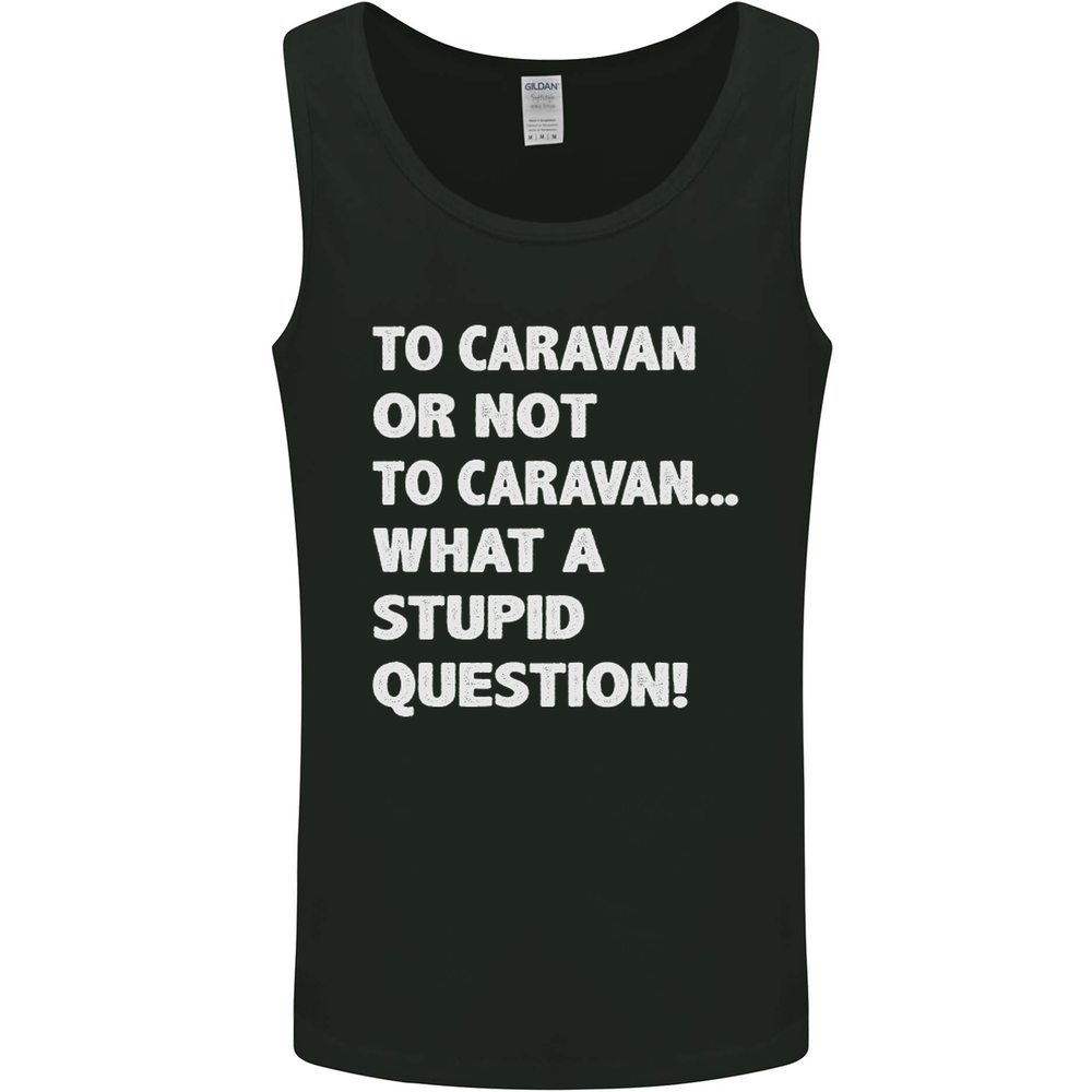 Caranna or Not to? What a Stupid Question Mens Vest Tank Top