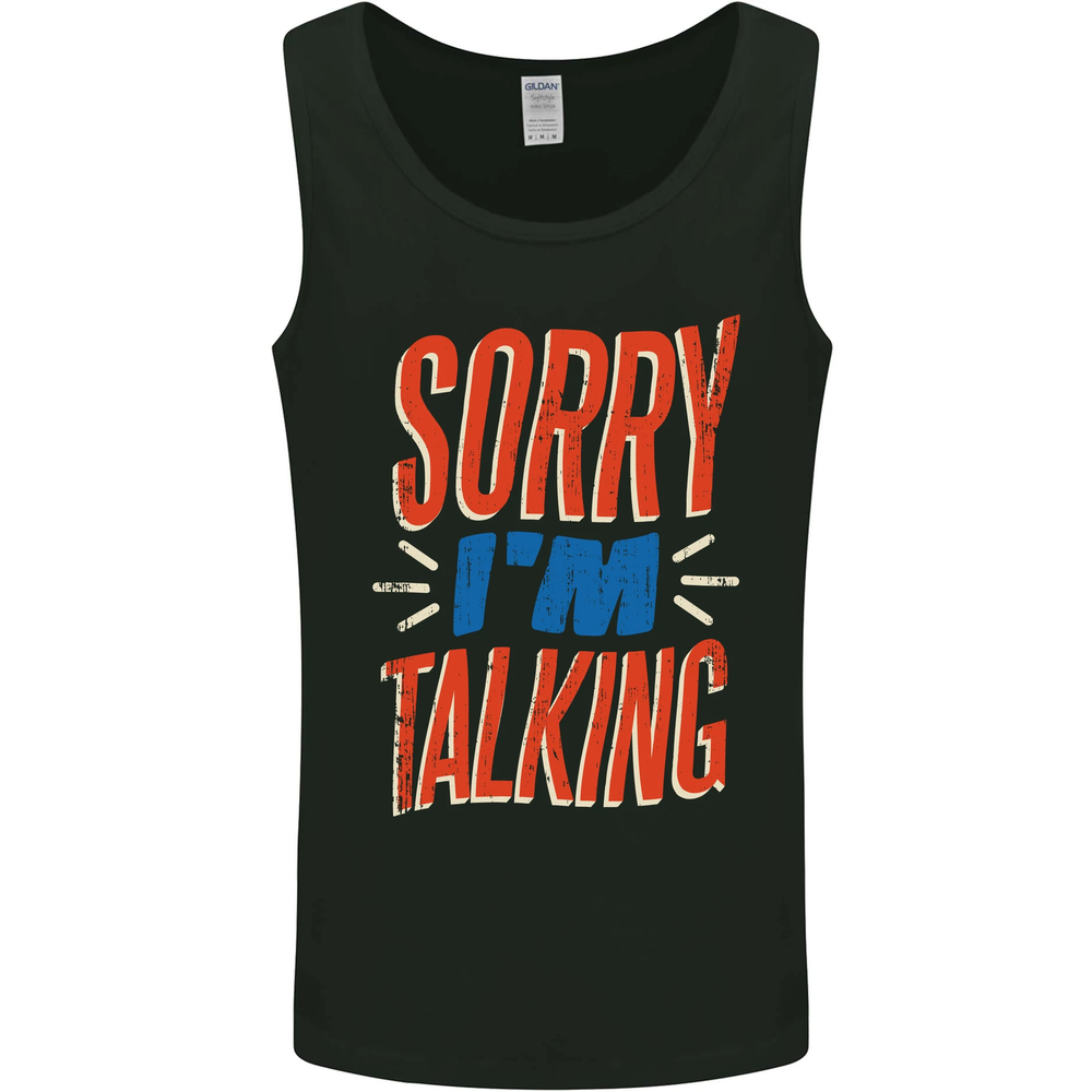 Im Talking Funny Sarcasm Sarcastic Slogan Mens Vest Tank Top