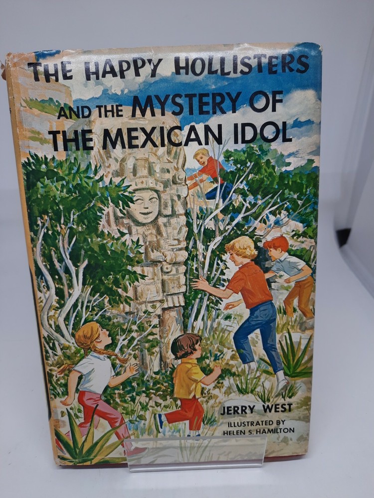 The Happy Hollisters and the Mystery of the Mexican Idol by Jerry West