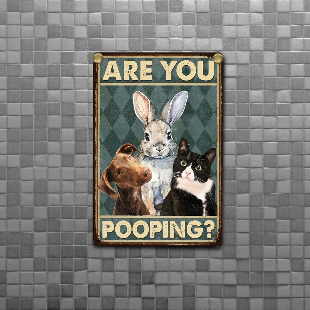 Are You Pooping Bathroom Wall Decor Funny Sign- 8