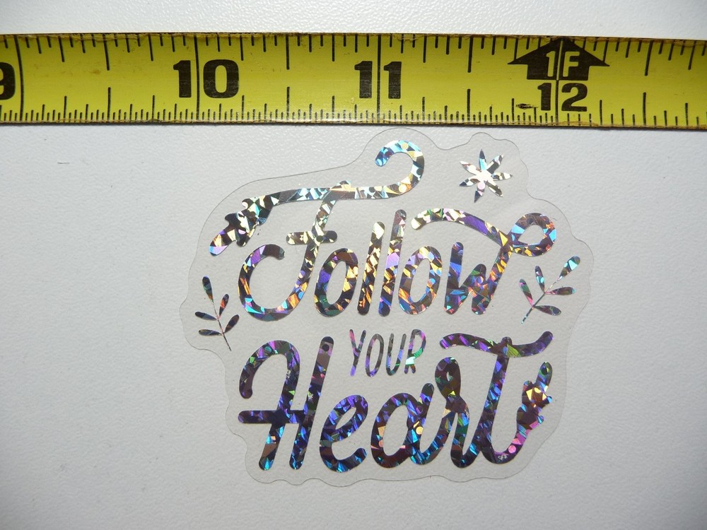 Holographic Follow Your Heart Motivational Sticker Decal