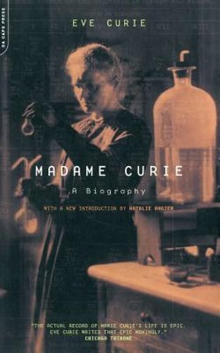 Madame Curie: A Biography by Eve Curie: New