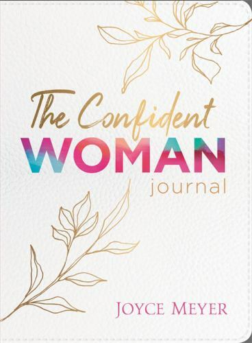 Confident Woman Daily Journal by Joyce Meyer – Inspirational Blank Diary 2021