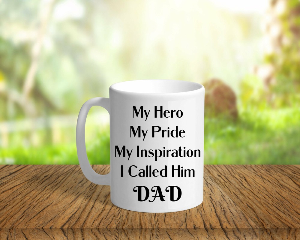 Dad Mug My Hero My Pride Dad Mug Father's Day Gift From Daughter Dad Mug Gift