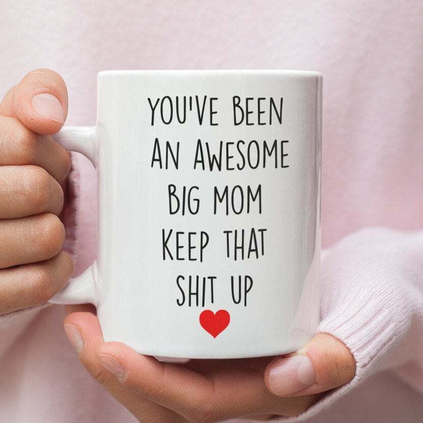 Big Mom Gifts Funny Gift For Big Mom Big Mom Mug Big Mom Coffee Mug Big Mom Gift