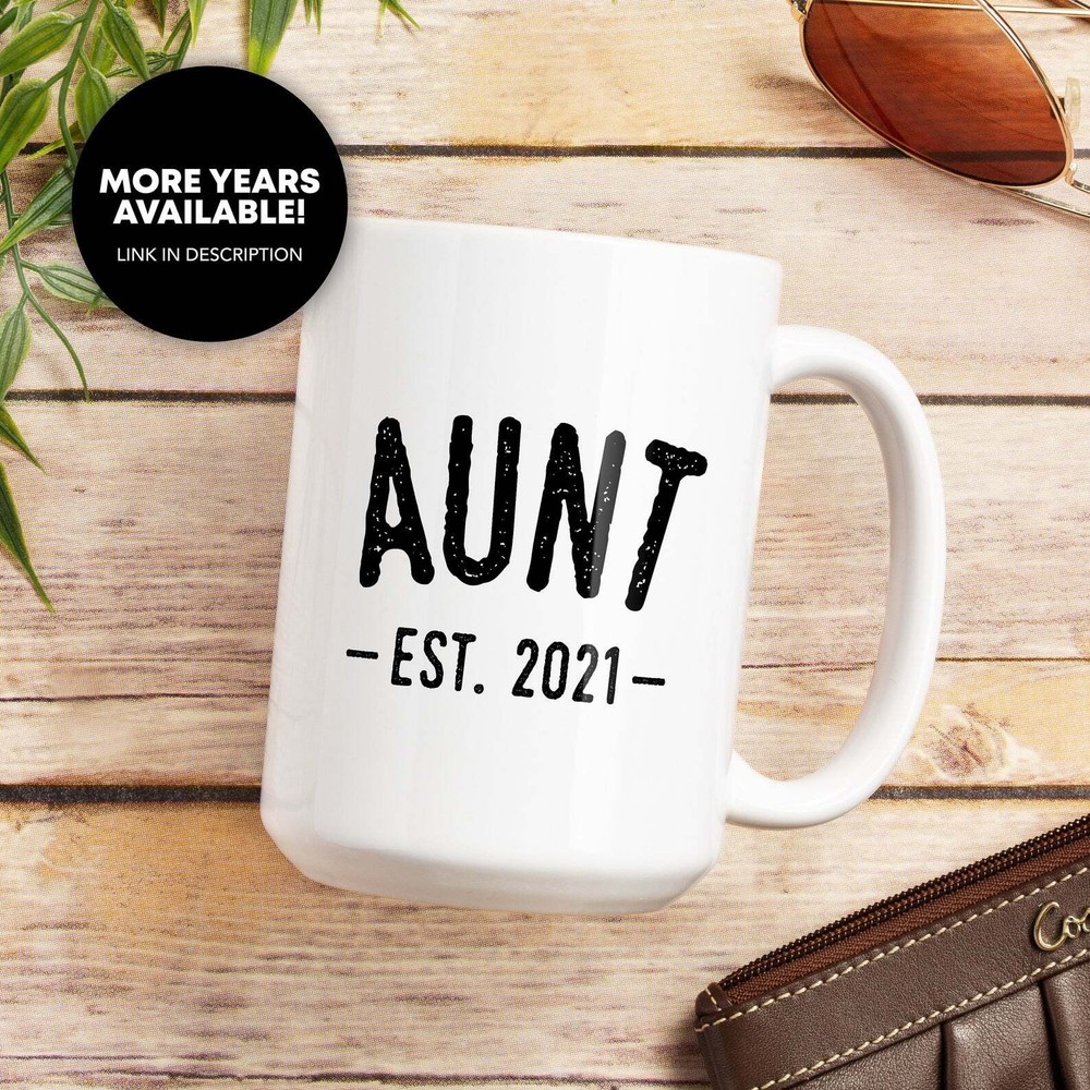 Aunt Est 2021 Coffee Mug Promoted To Aunt Aunt 2021 Mug Aunt To Be Future Aunt