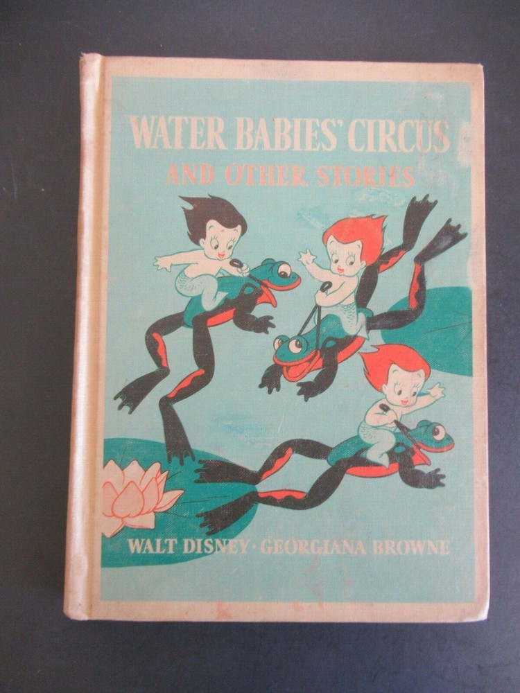 RARE WATER BABIES CIRCUS BY WALT DISNEY & GEORGIAN BROWNE 1940 1st ED