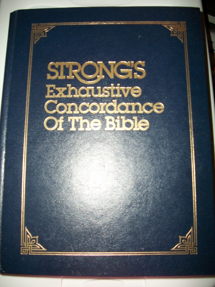 Strong's Exhaustive Concordance Of The Bible With Hebrew Greek Dictionaries BOOK