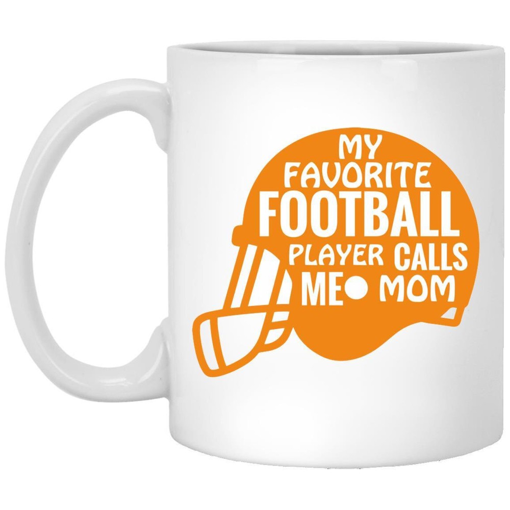 Football Mug My Favorite Football Player Calls Me Mom Coffee Mugs Gift For