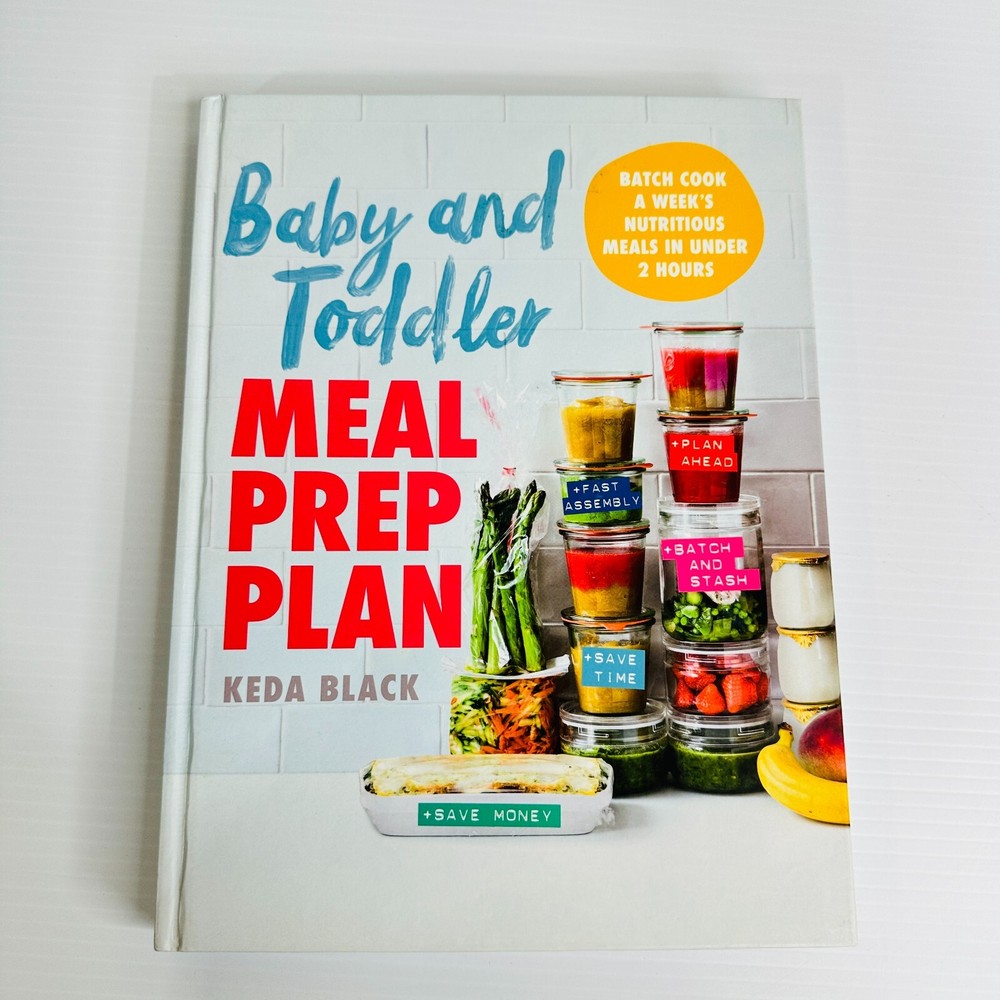 Healthy Baby & Toddler Meal Prep Cookbook with Nutritious Recipes & Parenting Tips by Keda