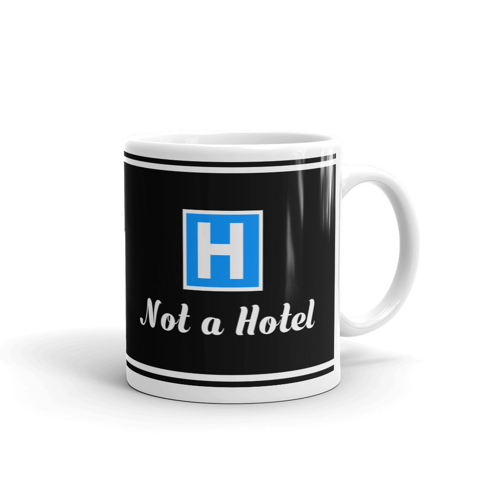 Not a Hotel Funny Nurse Hospital Coffee Tea Ceramic Mug Office Work Cup Gift