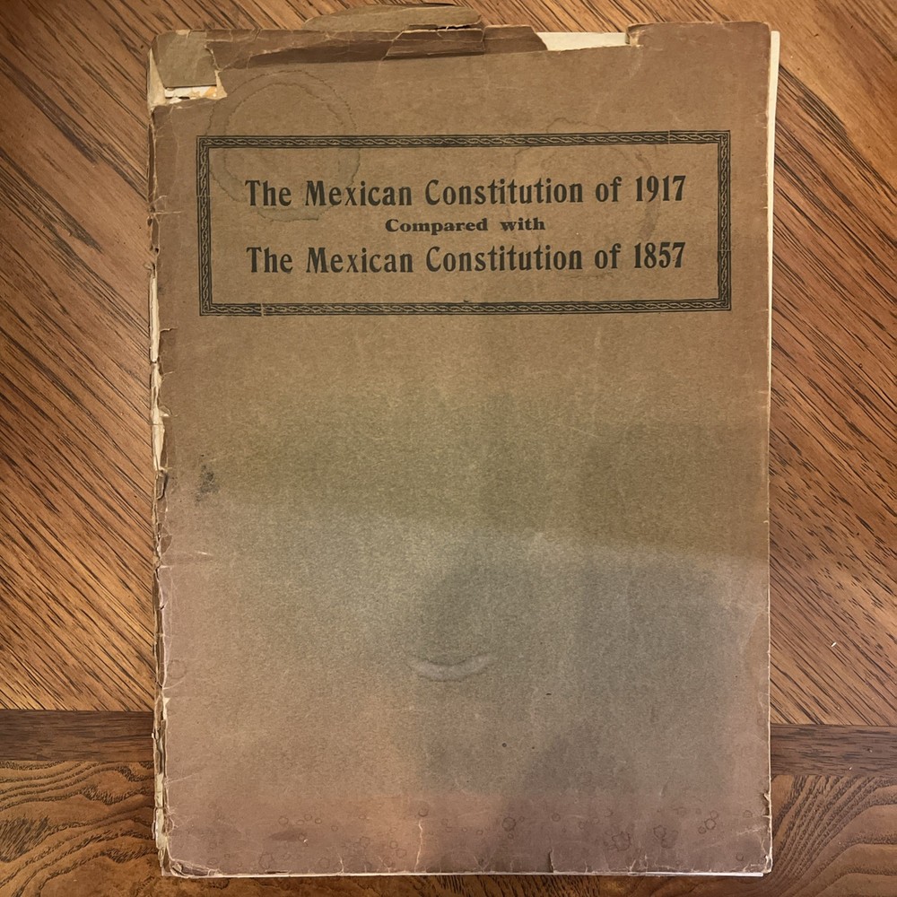 RARE 1927 Mexican Constitution 1857 vs 1917 – Am. Chamber of Commerce MEXICO