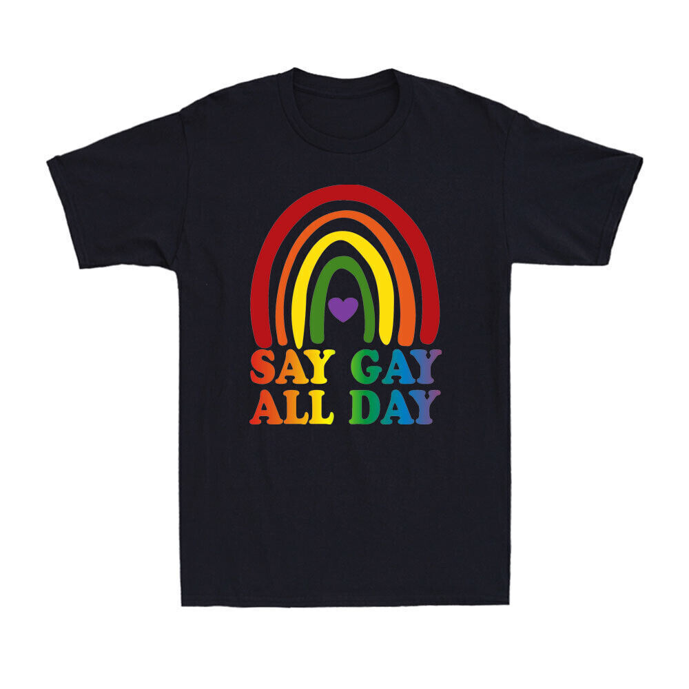 Say Gay All Day Funny Gay LGBT Pride Transgender Rainbow Novelty Unisex T-Shirt-image