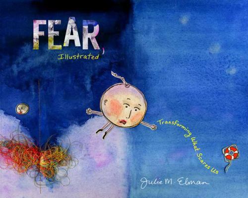 Overcoming Fear Illustrated Hardcover Transform Your Scares  
