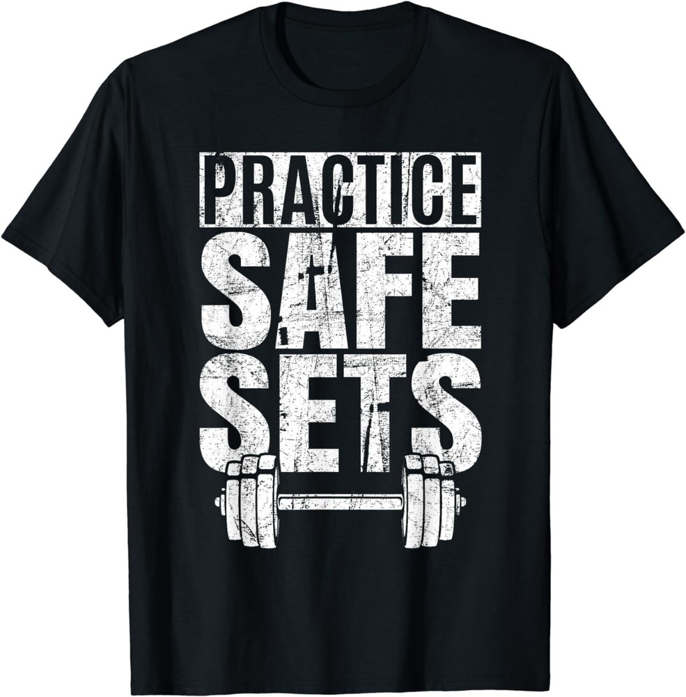NEW LIMITED Funny Practice Safe Sets, Weight Lifting Gift Idea Tee T-Shirt S-3XL