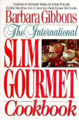 The International Slim Gourmet Cookbook