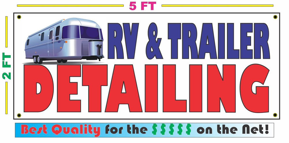 Full Color RV & TRAILER DETAILING Banner Sign Larger Size Best Price for The $