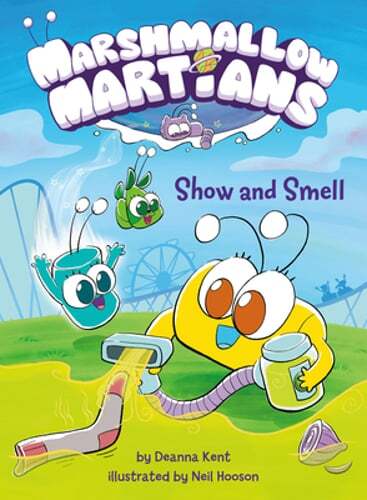 Marshmallow Martians: Show and Smell: (A Graphic Novel) by Deanna Kent: New