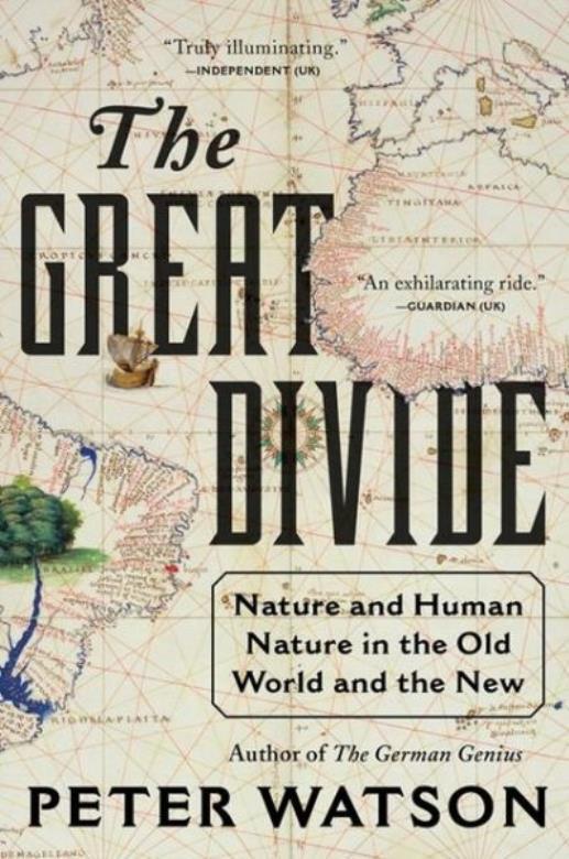 The Great Divide: Nature And Human Nature In The Old World And The New