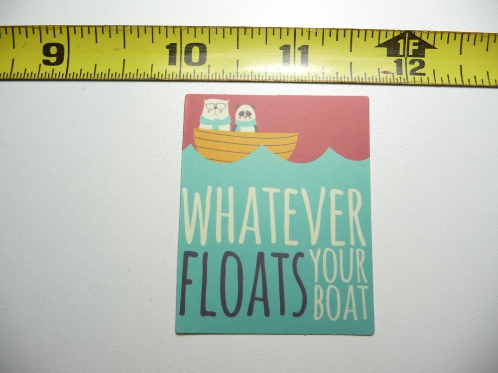 WHATEVER FLOATS YOUR BOAT PANDA POLAR BEAR DECAL STICKER MOTIVATIONAL POSITIVE