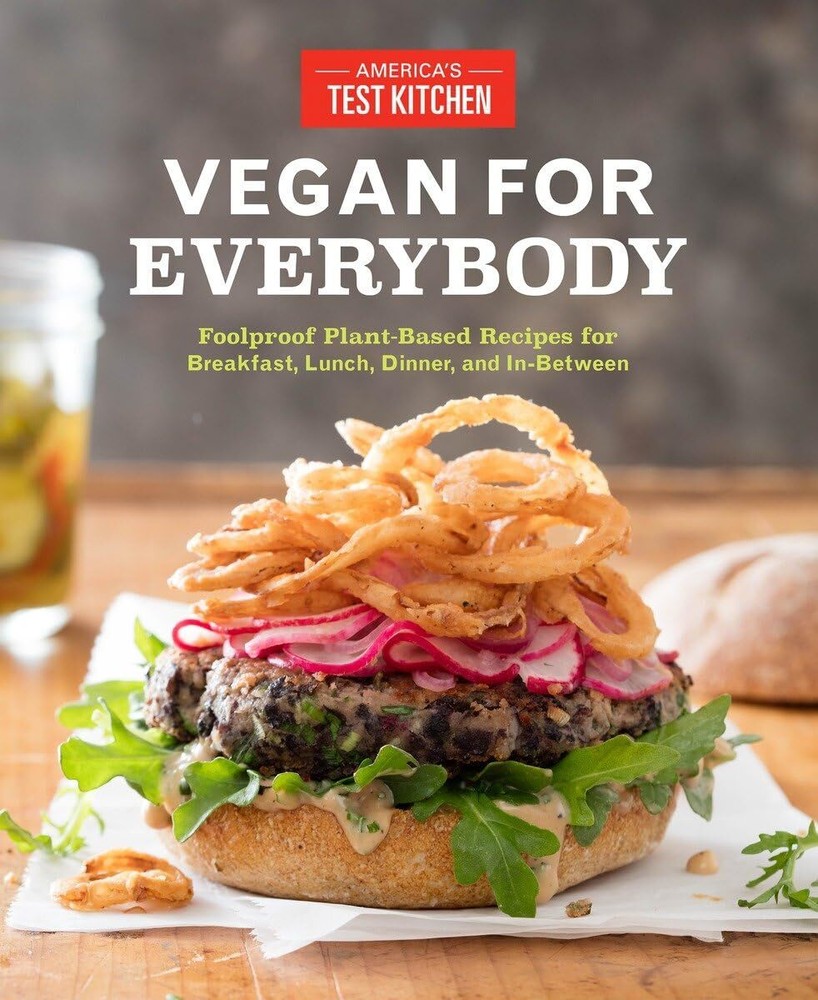 Vegan for Everybody Easy Plant-Based Recipes for Breakfast Lunch Dinner