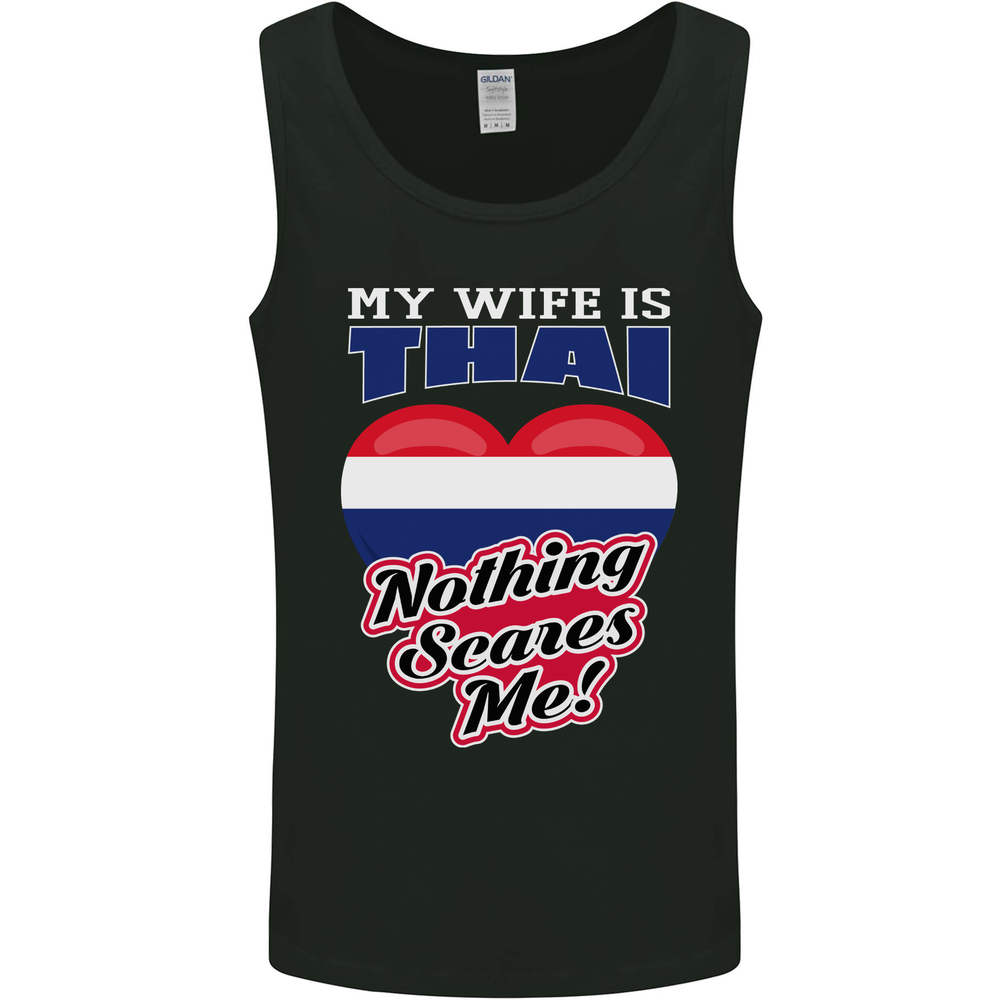 Nothing Scares Me My Wife is Thai Thailand Mens Vest Tank Top